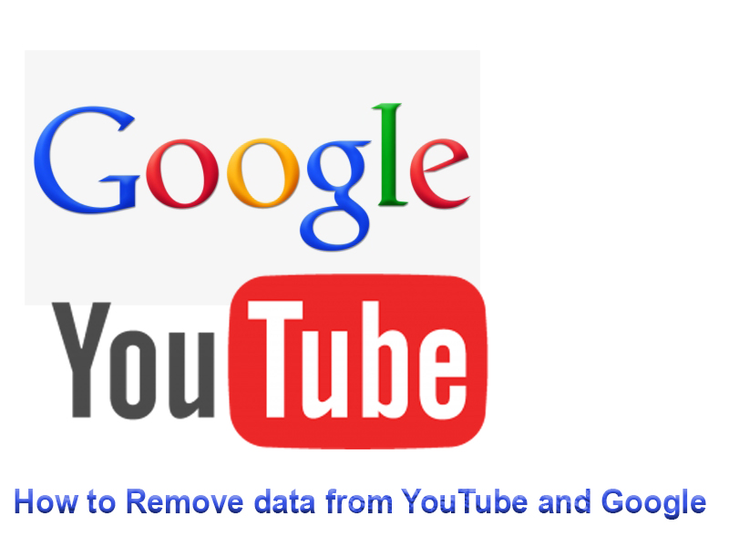 How to Remove data from YouTube and Google