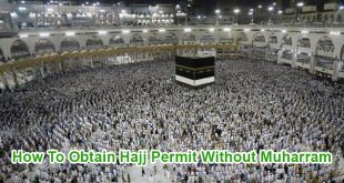 How To Obtain Hajj Permit Without Muharram