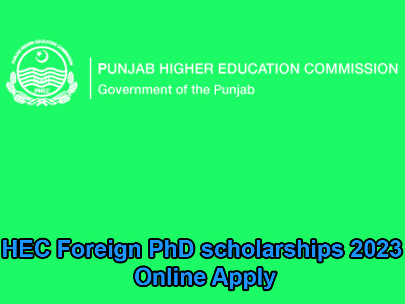 HEC Foreign PhD scholarships 2023 Online Apply