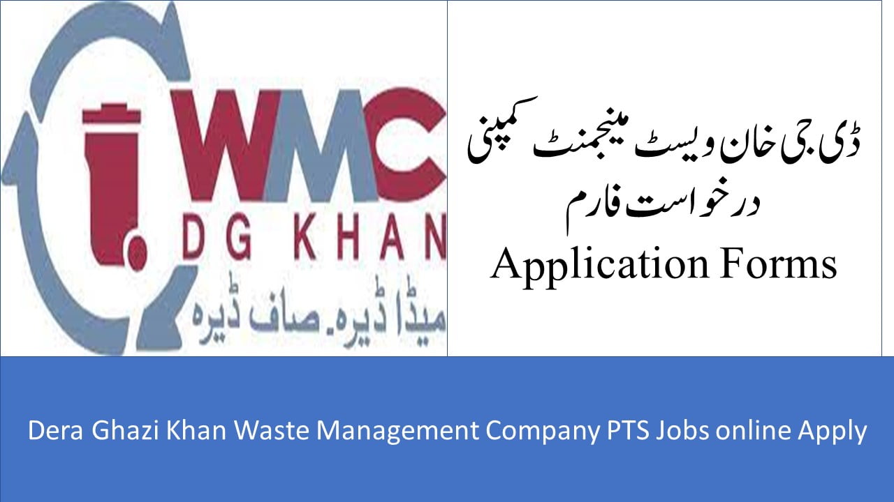 Dera Ghazi Khan Waste Management Company PTS Jobs 2021