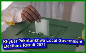Khyber Pakhtunkhwa Local Government Elections Result 2021