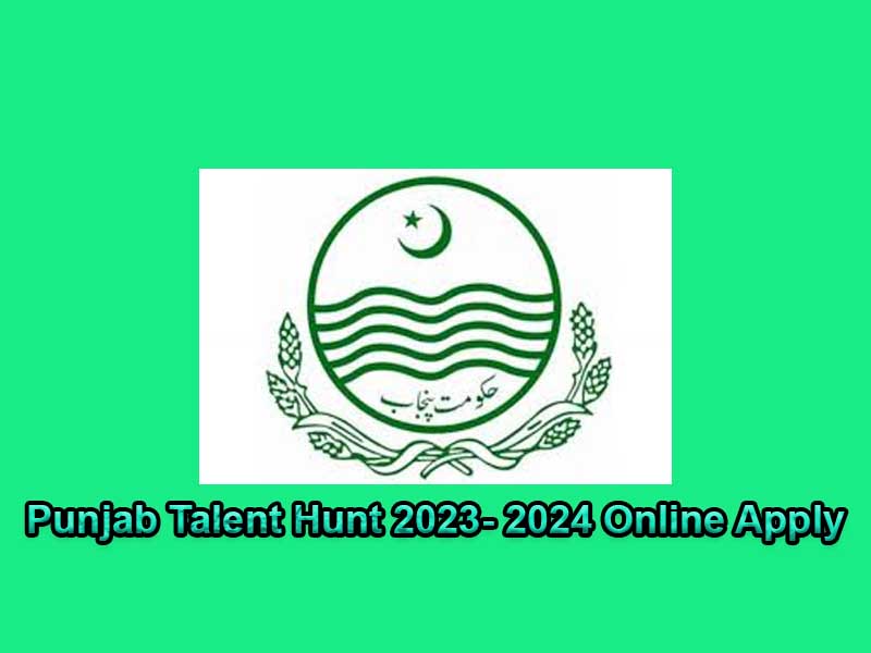 Punjab Talent Hunt 2023- 2024 Online Apply