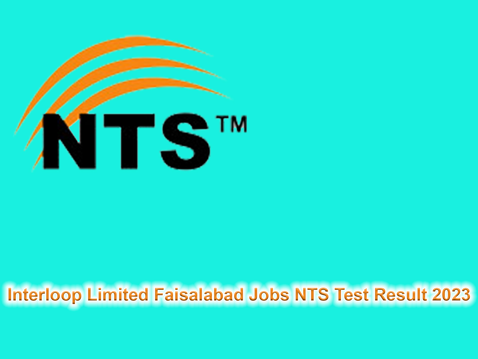 Interloop Limited Faisalabad Jobs NTS Test Result 2023