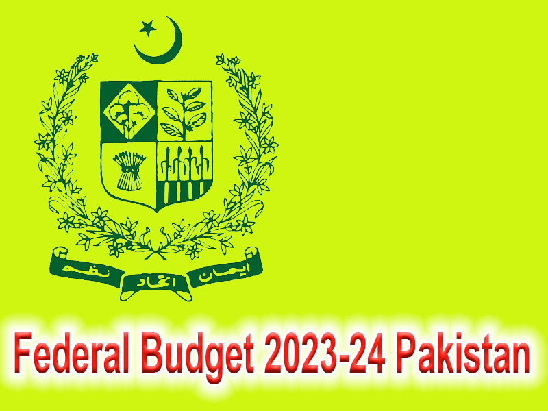 Federal Budget 2023-24 Pakistan on 5th June 2023