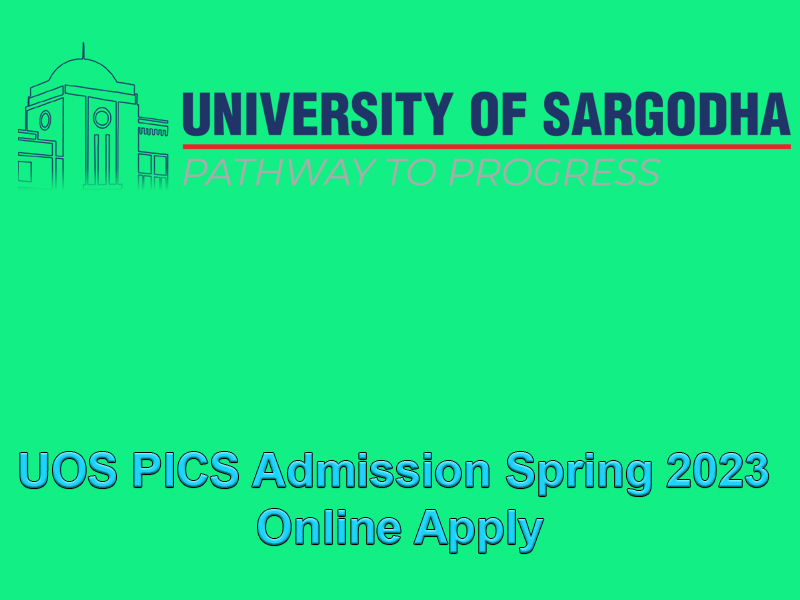 UOS PICS Admission Spring 2023 Online Apply