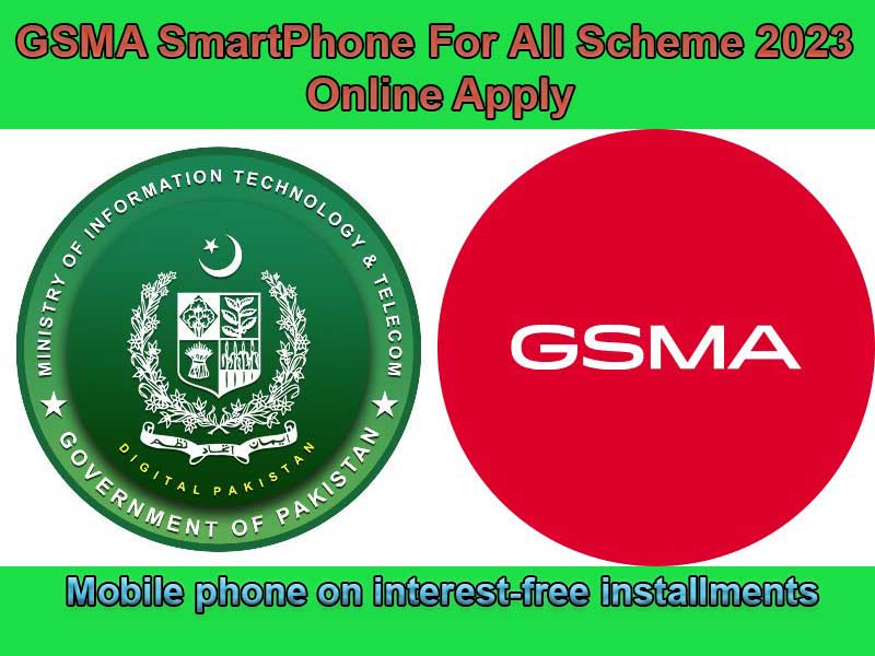 GSMA SmartPhone For All Scheme 2023 Online Apply