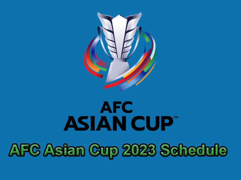 AFC Asian Cup 2023 Schedule