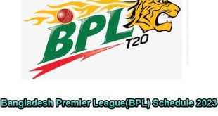 Bangladesh Premier League(BPL) Schedule 2023