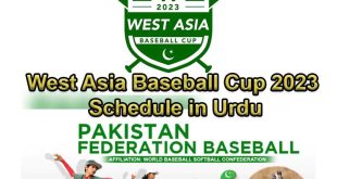West Asia Baseball Cup 2023 Schedule in Urdu