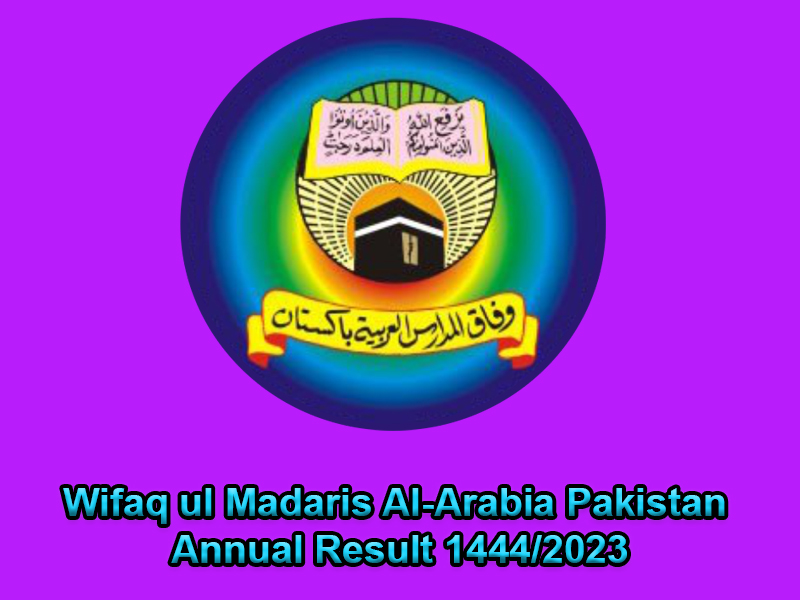 Wifaq ul Madaris Al-Arabia Pakistan Annual Result 1444