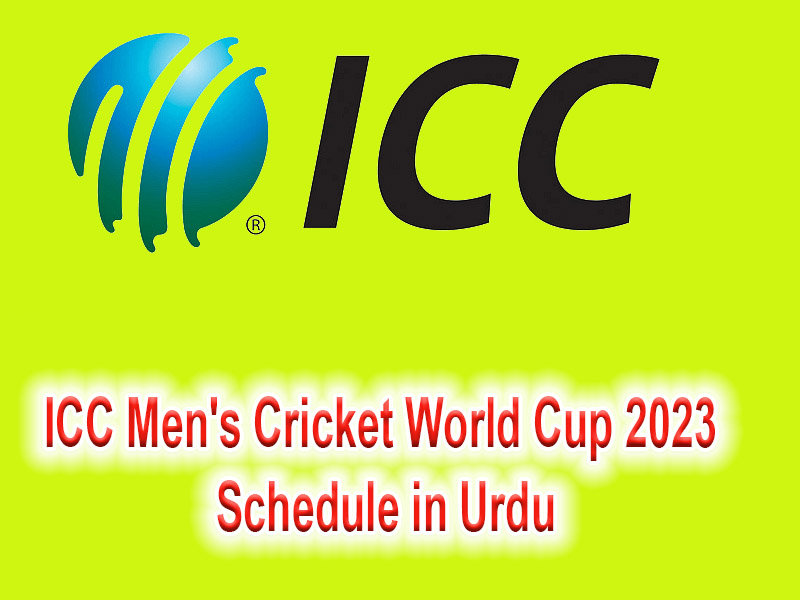 ICC Men's Cricket World Cup 2023 Schedule in Urdu