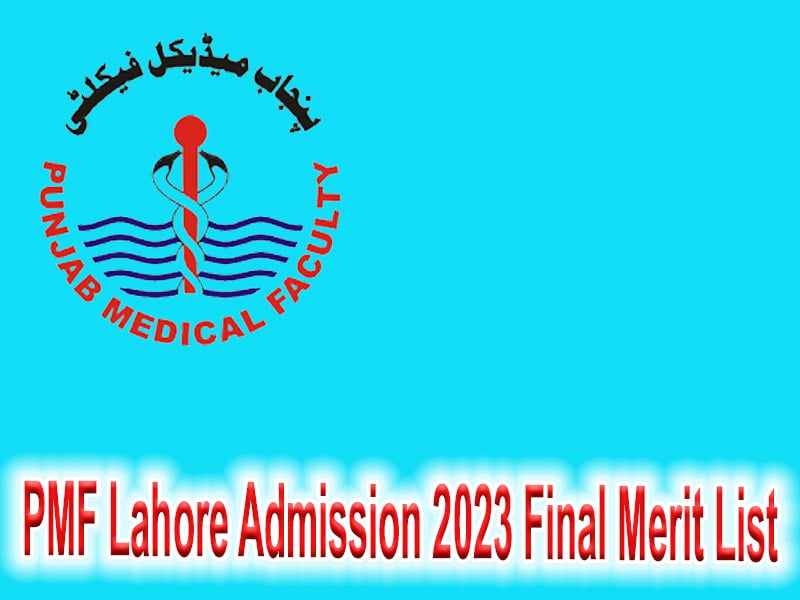 PMF Lahore Admission 2023 Final Merit List