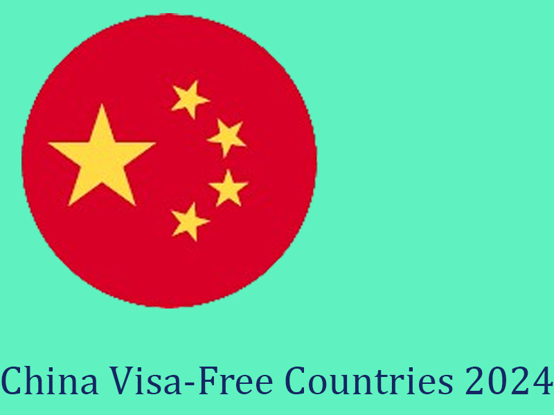 China VisaFree Countries 2024